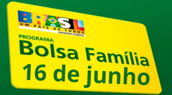 BOLSA FAMILIA: prazo final até 16 de junho